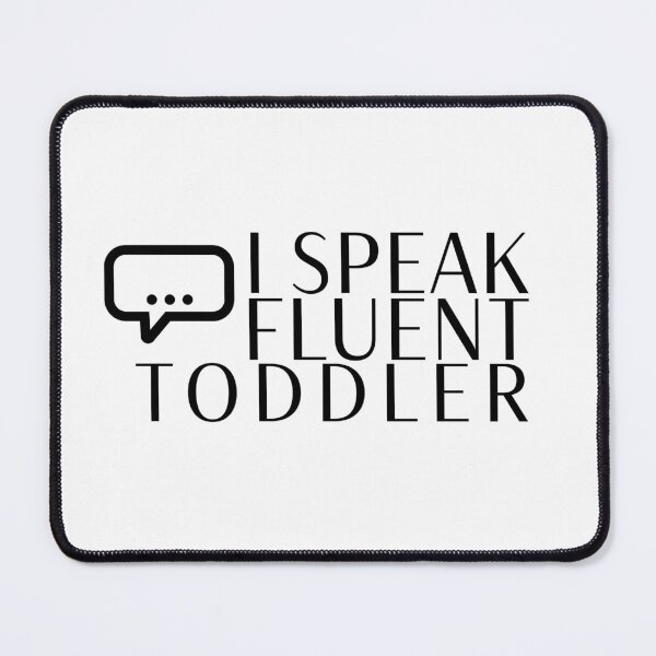Item preview, I Speak Fluent Toddler Minimalist Typography Design designed and sold by Toddler Life Club.