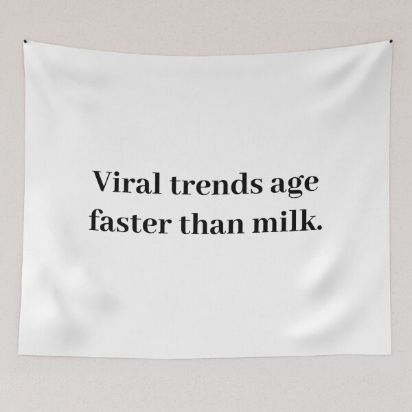 Item preview, Viral trends age faster than milk - Gen z attitude quote designed and sold by t-patterns.