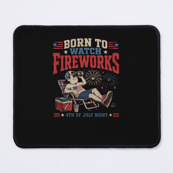 Item preview, Born To Watch Fireworks 4th Of July Night Independence Day Patriot Celebration designed and sold by JonesFlora2025.