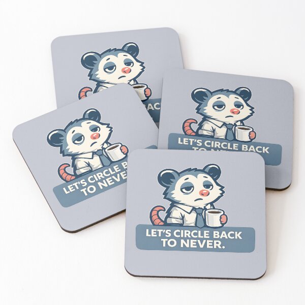 Item preview, Let’s Circle Back To Never Office Humor Possum Coffee Mug Funny Corporate Deadpan Quote Sticker Design designed and sold by  Artistry in Motion by MADsrecreation.