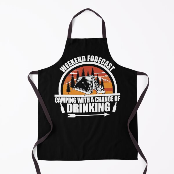Item preview, Weekend Forecast Camping With a Chance Of Drinking designed and sold by Alexaltay.