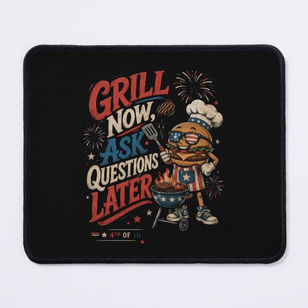 Item preview, Grill Now Ask Questions Later Fourth Of July Barbecue Grill Master designed and sold by JonesFlora2025.
