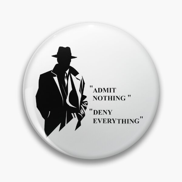 Item preview, DENY EVERYTHING . . . . designed and sold by MMisc.