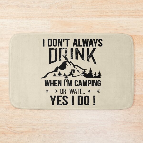 Item preview, Camping and Drinking Funny Quote designed and sold by Alexaltay.