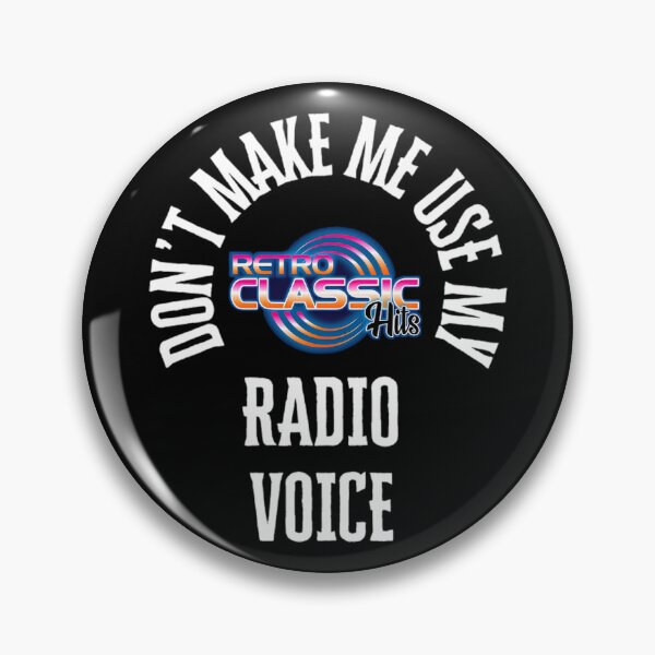 Item preview, Don't Make Me Use My Radio Voice designed and sold by RetroClassicHis.