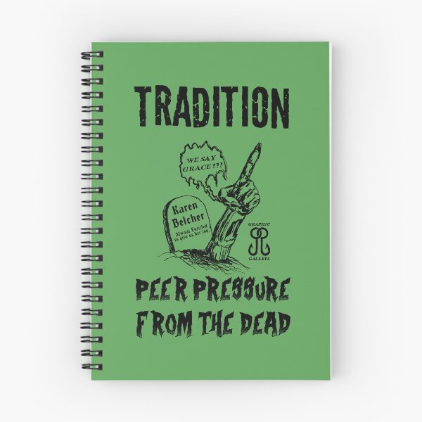 Item preview, Tradition: Peer Pressure from the Dead  designed and sold by Graphic-Galleys.