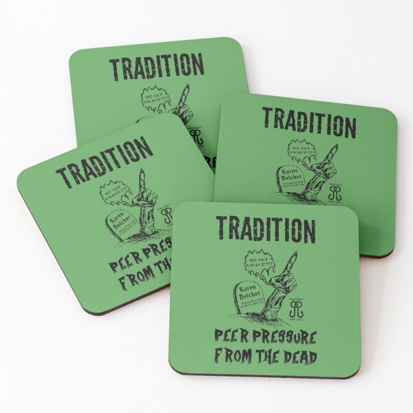 Item preview, Tradition: Peer Pressure from the Dead  designed and sold by Graphic-Galleys.