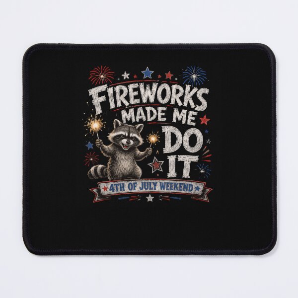 Item preview, Fireworks Made Me Do It 4th Of July Weekend Raccoon Independence Day Patriotic designed and sold by JonesFlora2025.