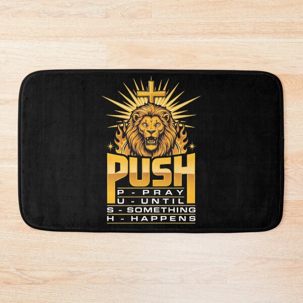 Item preview, Push Pray Until Something Happens Christian Prayer Warrior designed and sold by Redgiant87x.