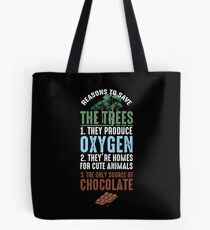 Reasons To Save The Trees Tote Bag