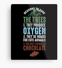 Reasons To Save The Trees Metal Print