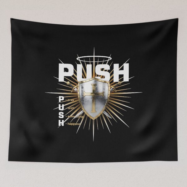 Item preview, Push Pray Until Something Happens Jesus Cross Christian Encouragement designed and sold by Redgiant87x.