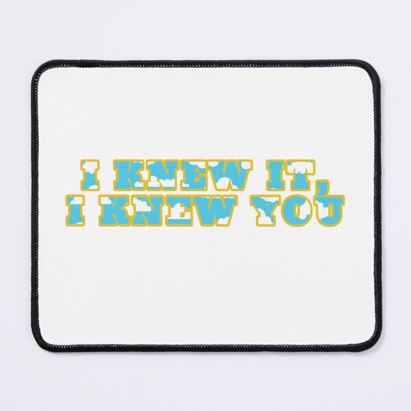 Item preview, I Knew you designed and sold by DrunkCherry.