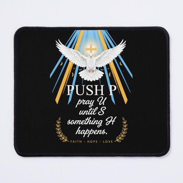 Item preview, Push Pray Until Something Happens Biblical Faith Christian designed and sold by Redgiant87x.