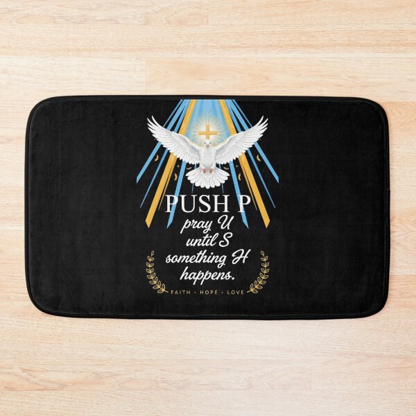 Item preview, Push Pray Until Something Happens Biblical Faith Christian designed and sold by Redgiant87x.