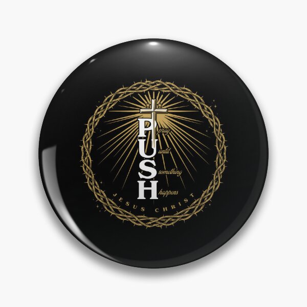 Item preview, Push Pray Until Something Happens Inspirational Religious Faith designed and sold by Redgiant87x.