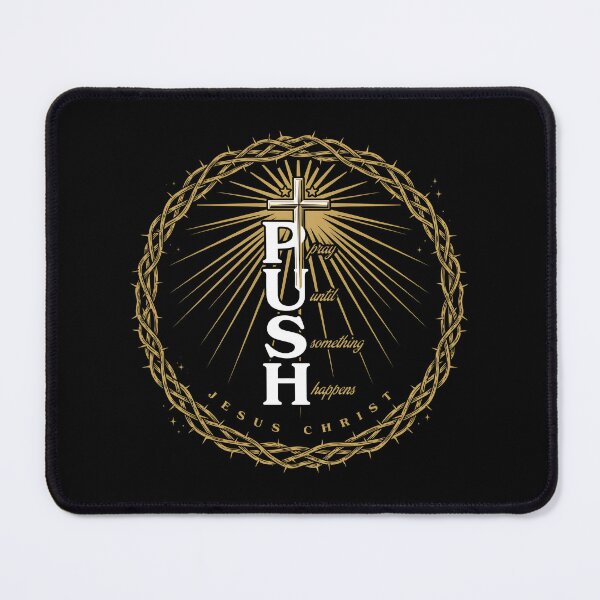 Item preview, Push Pray Until Something Happens Inspirational Religious Faith designed and sold by Redgiant87x.