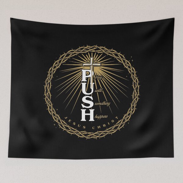 Item preview, Push Pray Until Something Happens Inspirational Religious Faith designed and sold by Redgiant87x.