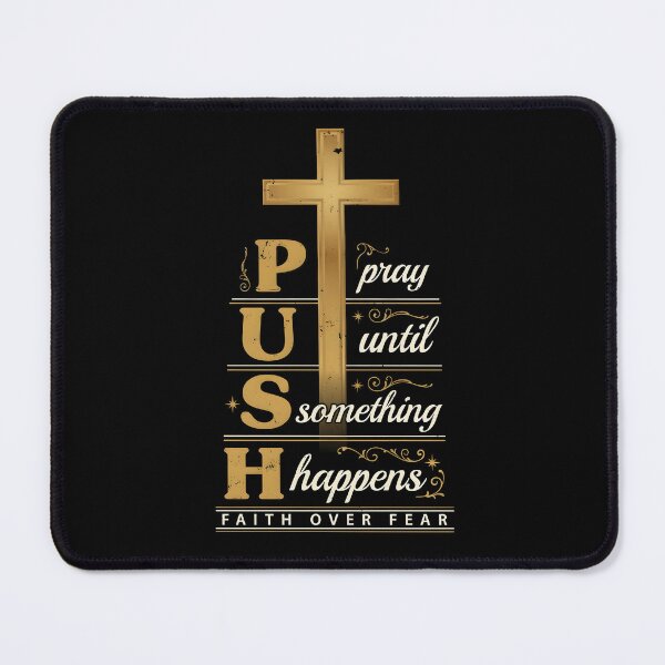 Item preview, Push Pray Until Something Happens Christian Cross Faith Statement designed and sold by Redgiant87x.