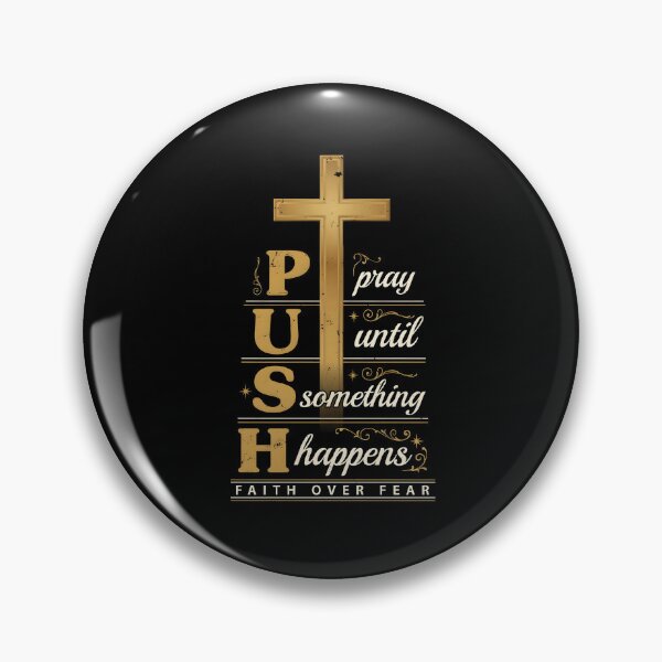Item preview, Push Pray Until Something Happens Christian Cross Faith Statement designed and sold by Redgiant87x.
