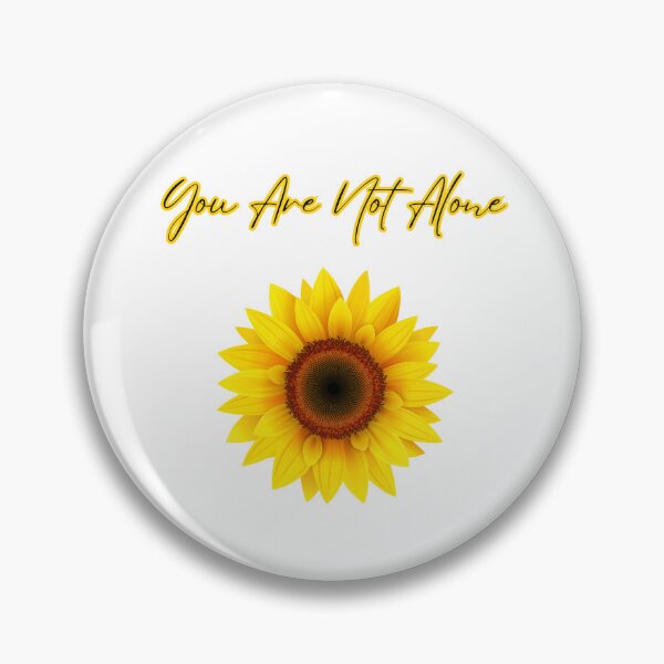 Item preview, SUNFLOWER You are not alone designed and sold by MaxCardoso.