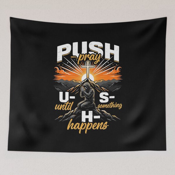 Item preview, Push Pray Until Something Happens Jesus Saves Christian Faith designed and sold by Redgiant87x.