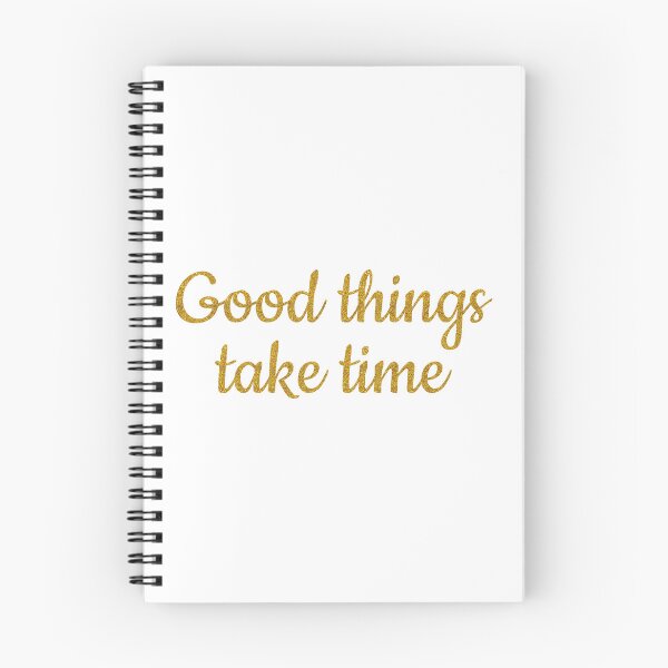 Item preview, Good things take time designed and sold by Ana Gorozpe.