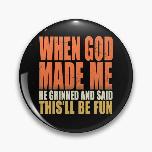 Item preview, When God Made Me He Grinned Sassy Quote Graphic, Sarcastic Humorous Saying Typography, Funny Christian Gift Design, Retro Distressed  designed and sold by Keingdesign.