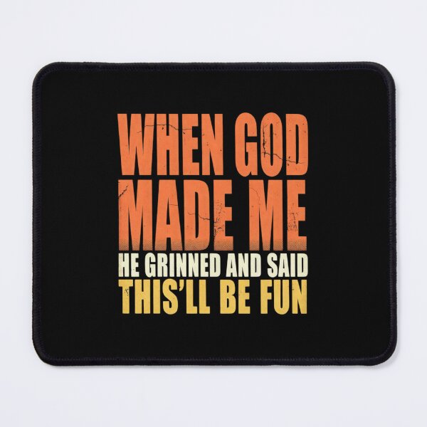 Item preview, When God Made Me He Grinned Sassy Quote Graphic, Sarcastic Humorous Saying Typography, Funny Christian Gift Design, Retro Distressed designed and sold by Keingdesign.
