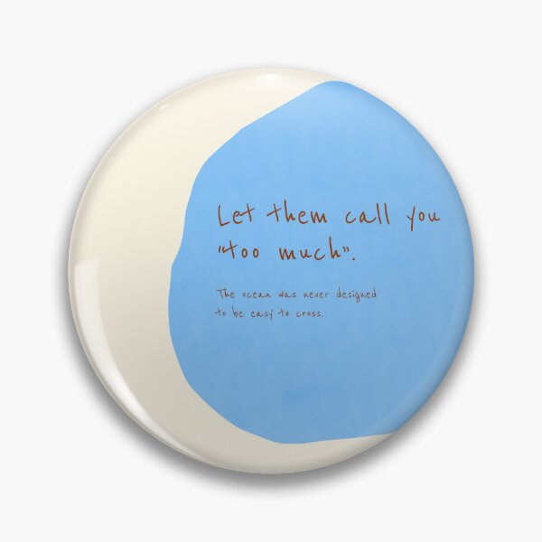 Item preview, Minimalist Typography Ocean Quote - Let Them Call You Too Much designed and sold by Lumi-Bloom.