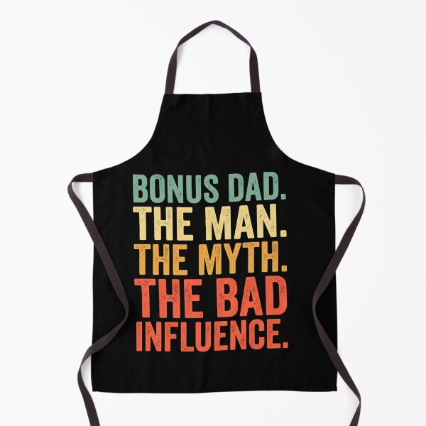 Item preview, Bonus Dad The Man The Myth The Bad Influence Stepfather Funny Gift designed and sold by SofenArt.