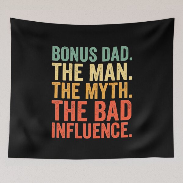 Item preview, Bonus Dad The Man The Myth The Bad Influence Stepfather Funny Gift designed and sold by SofenArt.