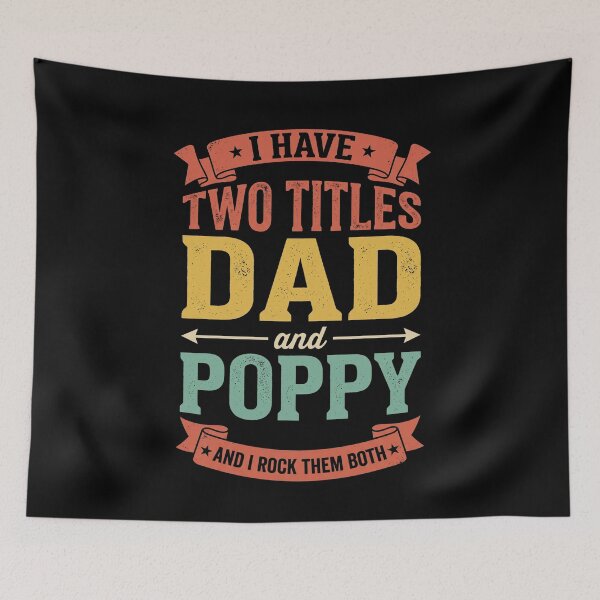 Item preview, I Have Two Titles Dad And Poppy And I Rock Them Both Father Grandfather Parent Gift designed and sold by SofenArt.