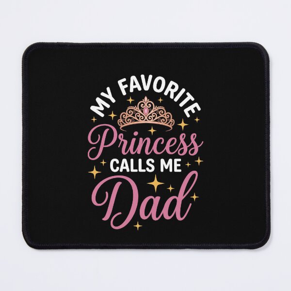 Item preview, My Favorite Princess Calls Me Dad Father Daughter Family Dad designed and sold by SofenArt.
