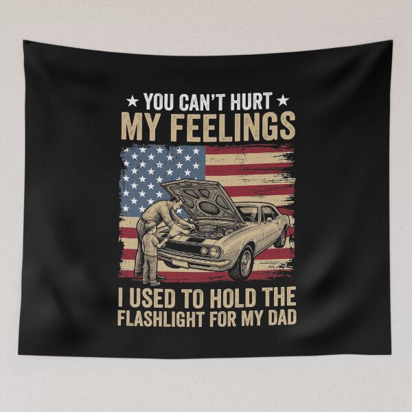 Item preview, You Can't Hurt My Feelings I Used To Hold The Flashlight For My Dad Automotive Mechanic Father Car Enthusiast designed and sold by SofenArt.