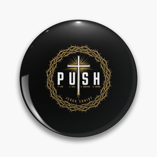 Item preview, Push Pray Until Something Happens Christian Church Faith Inspiration designed and sold by Redgiant87x.