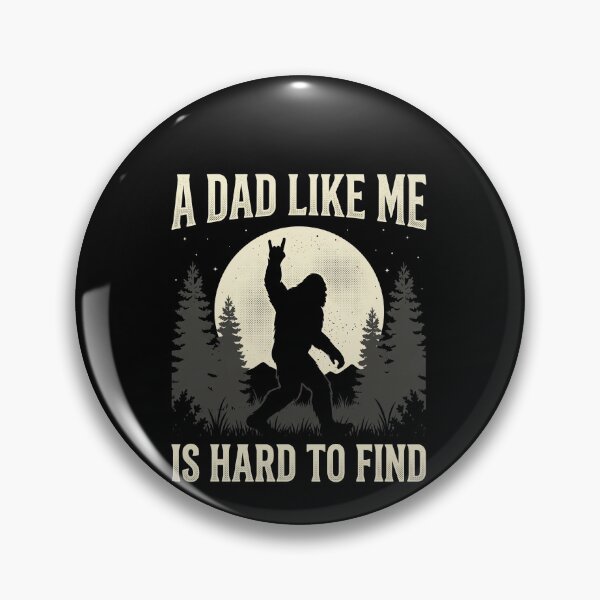 Item preview, A Dad Like Me Is Hard To Find Bigfoot Sasquatch Fathers Day Legendary Father designed and sold by SofenArt.