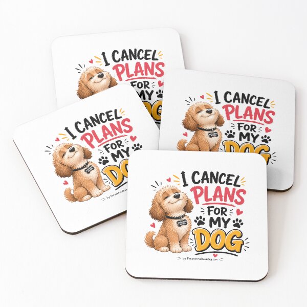 Item preview, I Cancel Plans For My Dog designed and sold by ParanormalCount.