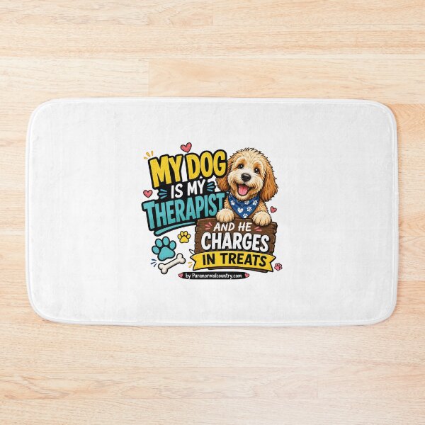 Item preview, My dog Is My Therapist And He Charges In Treats designed and sold by ParanormalCount.