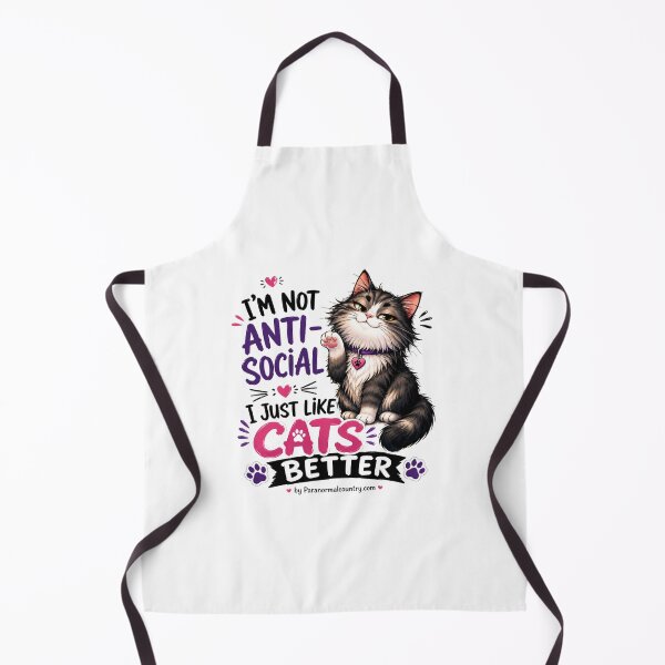 Item preview, I'm Not Anti-Social I Just Like Cats Better designed and sold by ParanormalCount.