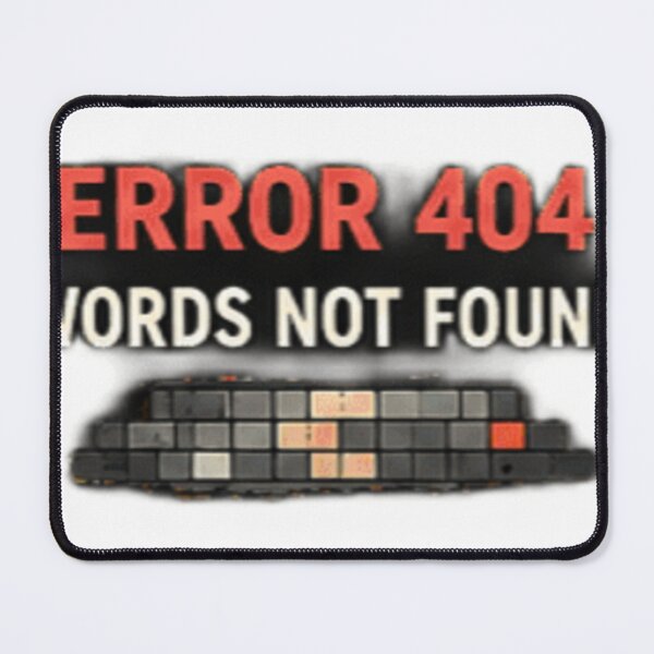 Item preview, Error 404 Words Not Found | Autism & AAC Humor designed and sold by GUINewAlex.