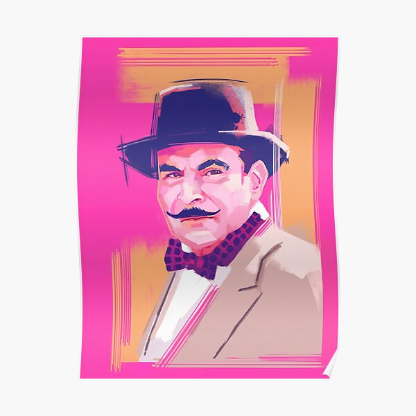  J'ai obtenu tous mes pouvoirs d'investigation en regardant le grand Poirot! Poster