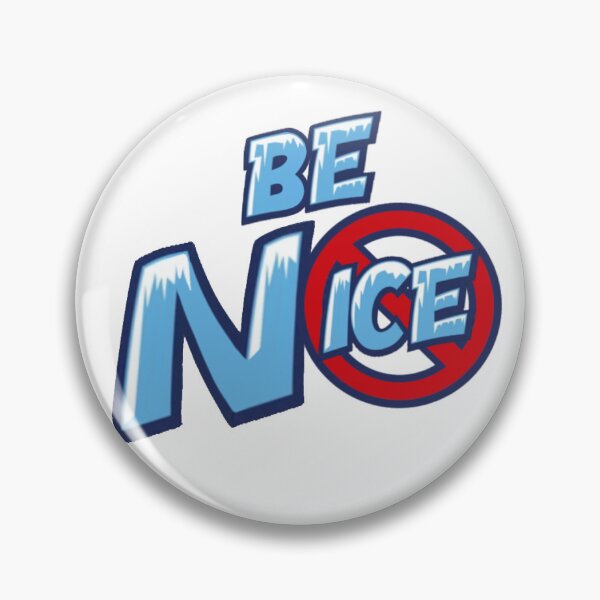 Item preview, Be Nice, No ICE designed and sold by AlwaysAmara.