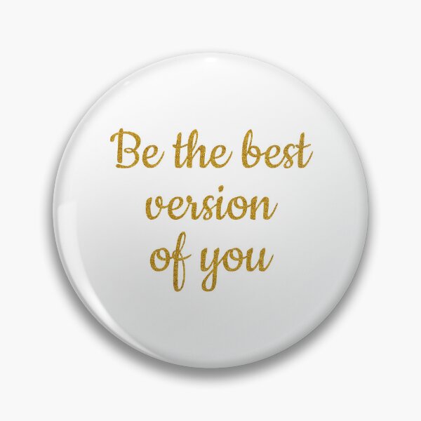 Item preview, Be the best version of you designed and sold by Ana Gorozpe.