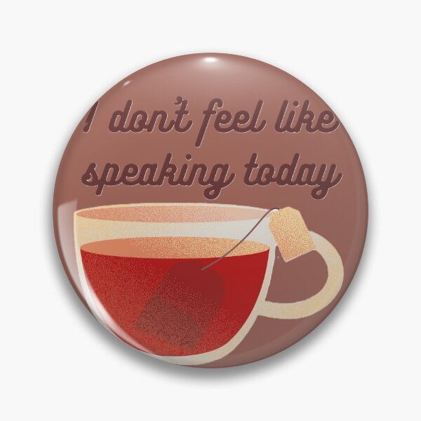 Item preview, I don't feel like speaking today designed and sold by creativityisfun.