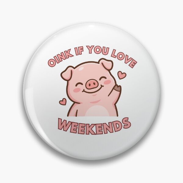Item preview, Kawaii Happy Pink Pig - Oink If You Love Weekends designed and sold by madebyjulia7.