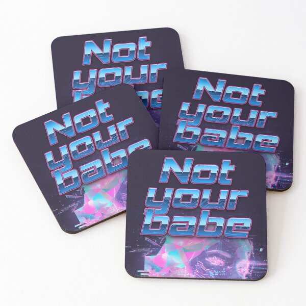 Item preview, Cyberpunk Not Your Babe Holographic Art designed and sold by HappyOops.