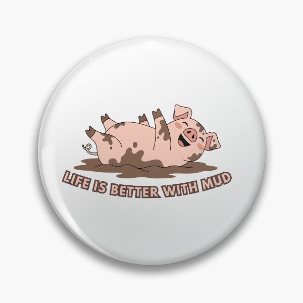 Item preview, Kawaii Happy Pink Pig - Life Is Better With Mud designed and sold by madebyjulia7.