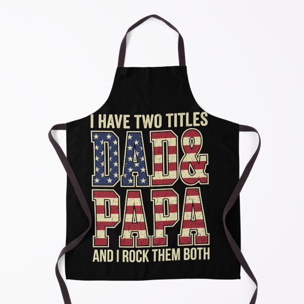 Item preview, I Have Two Titles Dad & Papa And I Rock Them Both Grandfather Father Patriotic Family Man designed and sold by SofenArt.
