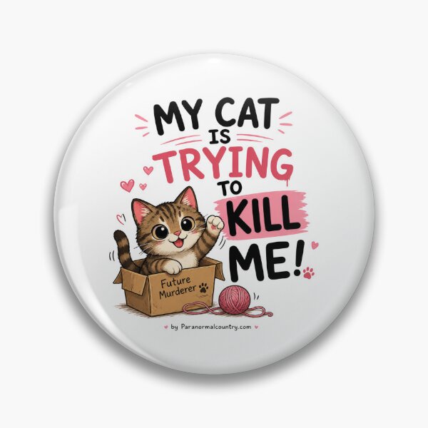 Item preview, My Cat Is Trying To Kill Me! designed and sold by ParanormalCount.